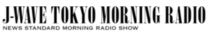 J－WAVE TOKYO MORNING　RADIO