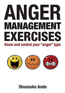 Anger Management Exercises: Know and Control Your Anger Type